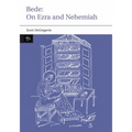 Bede: On Ezra and Nehemiah