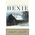 A Place Called Hexie