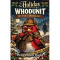 The Holiday Whodunit Mystery Anthology