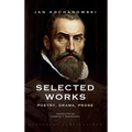 Selected Works: Poetry, Drama, Prose