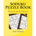 Soduku Puzzle Book: Relax and Enjoy