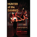 Hunter of the Damned: A walk through Hell