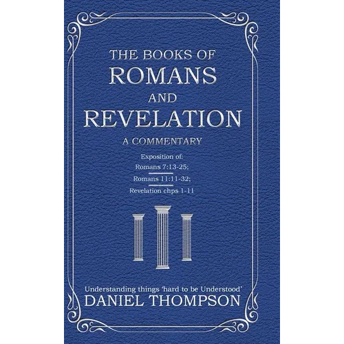 Romans and Revelation: A Commentary