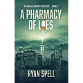 A Pharmacy of Lies