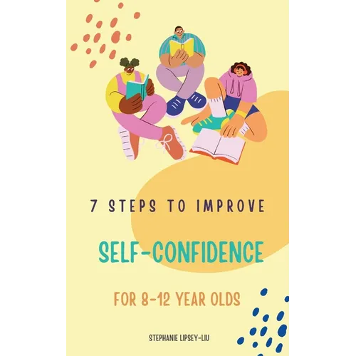 7 steps to Improve self-confidence for 8-12 year olds