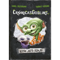 Crónicasgoblins - Están Justo Debajo!