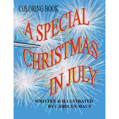 A Special Christmas In July Coloring Book