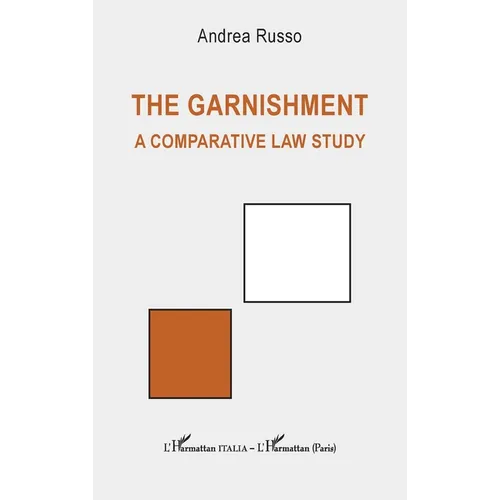 The garnishment: A comparative law study