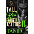 Tall Red Dude With Tattoos 2: An African American Romance