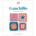 Ganchillo Paso a Paso (Crochet Stitches Step-By-Step)