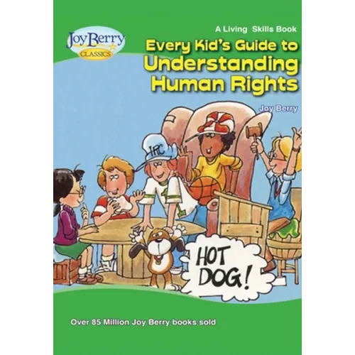 Every Kid's Guide to Understanding Human Rights