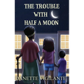 The Trouble With Half a Moon