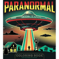 Paranormal Coloring Book: Over 100 Pages to Color!