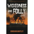 Wickedness and Folly