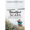 Beautiful Scars: Our Identity is Found in the Grace from the Cross of Calvary through Jesus
