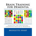 Brain Training for Dementia: Exercises for Preventing Cognitive Decline & Dementia