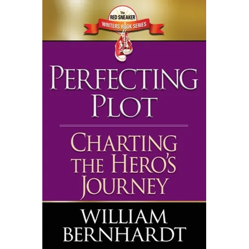 Perfecting Plot: Charting the Hero's Journey