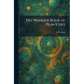 The Wonder Book of Plant Life