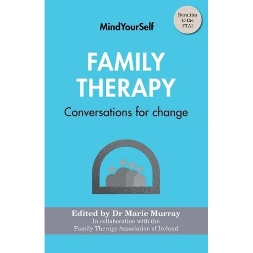 Family Therapy: Conversations for Change
