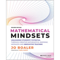 Mathematical Mindsets: Unleashing Students' Potential Through Creative Mathematics, Inspiring Messages and Innovative Teaching