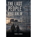 The Last People Who Knew