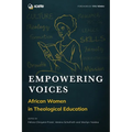 Empowering Voices: African Women in Theological Education
