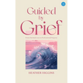 Guided by Grief