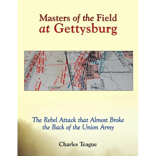Masters of the Field at Gettysburg