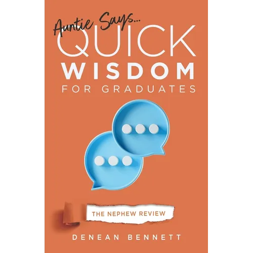 Auntie Says: Quick Wisdom for Graduates - The Nephew Review