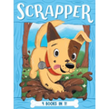 Scrapper 4 Books in 1!: Leader of the Pack; Pup vs. Squirrel; Hot Dog Days; Do the Fox Trot