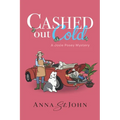 Cashed Out Cold: A Josie Posey Mystery