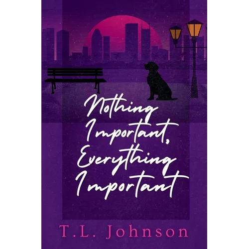 Nothing Important, Everything Important