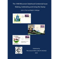 The 1948 Wisconsin Statehood Centennial Stamp: Making, Celebrating and Using the Stamp
