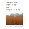 Whatever Dimness or Brightness