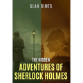The Hidden Adventures Of Sherlock Holmes