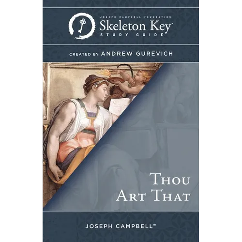 Thou Art That: A Skeleton Key Study Guide