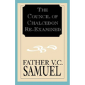 The Council of Chalcedon Re-Examined