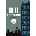 Hotel Angeline: A Novel in 36 Voices