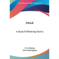 Attack: A Study Of Blitzkrieg Tactics