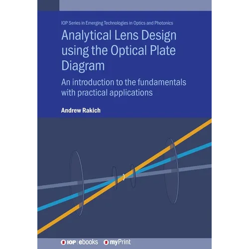 Analytical Lens Design using the Optical Plate Diagram: An introduction to the fundamentals with practical applications