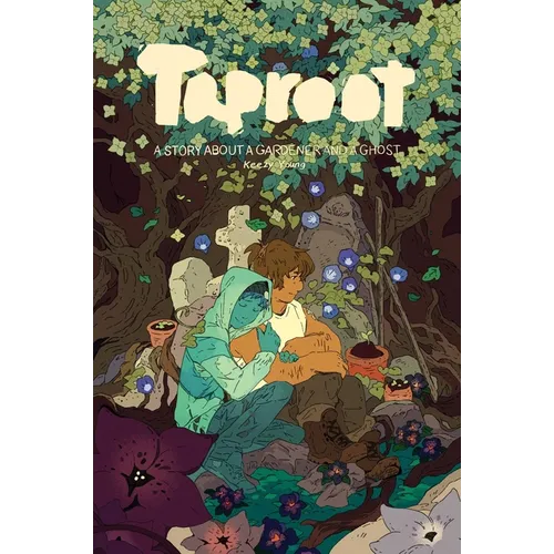 Taproot: A Story about a Gardener and a Ghost