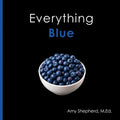 Everything Blue: A joyful real-image concept book designed for every learner