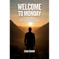 Welcome to Monday: 52 Devotionals for the Weekly Struggle