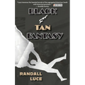 Black & Tan Fantasy
