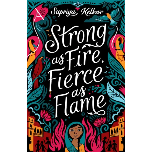 Strong as Fire, Fierce as Flame