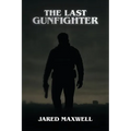 The Last Gunfighter