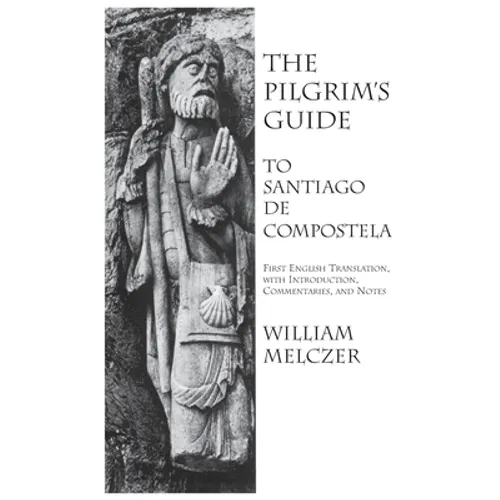 Pilgrim's Guide to Santiago de Compostela