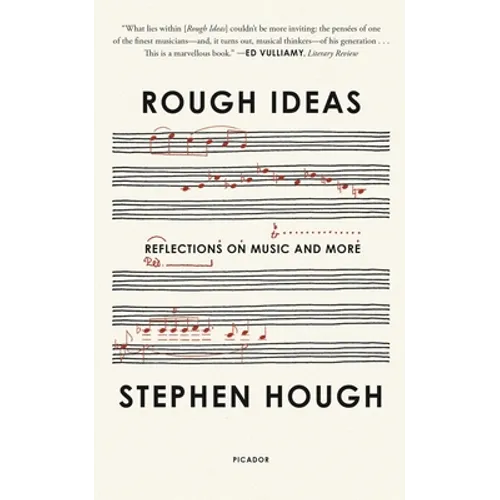 Rough Ideas: Reflections on Music and More