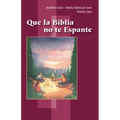 Que la Biblia no te Espante