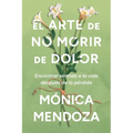 El arte de no morir de dolor